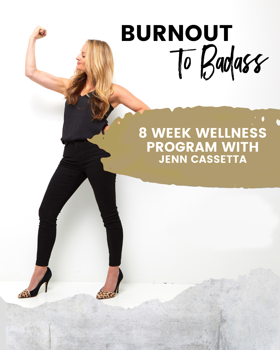 Burnout to Badass - Jenn Cassetta
