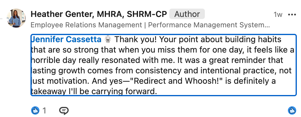 Screenshot of a LinkedIn comment thanking Jennifer Cassetta for a conference message about building strong habits through consistency and intentional practice rather than relying on motivation. The comment also references “Redirect and Whoosh!” as a memorable takeaway.